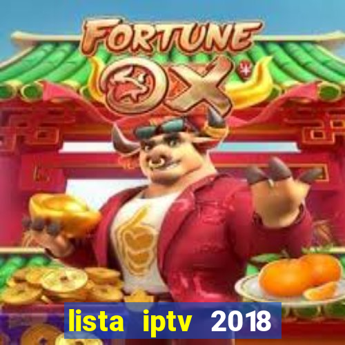 lista iptv 2018 gratis atualizada futebol